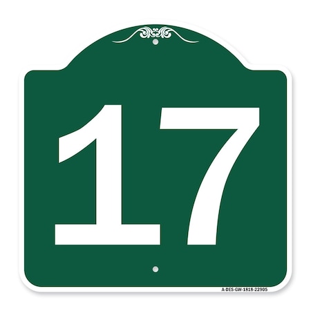 Designer Series Sign-Sign With Number 17, Green & White Aluminum Architectural Sign